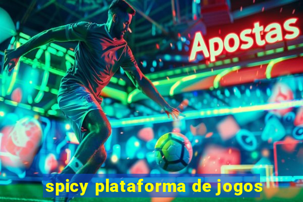 spicy plataforma de jogos